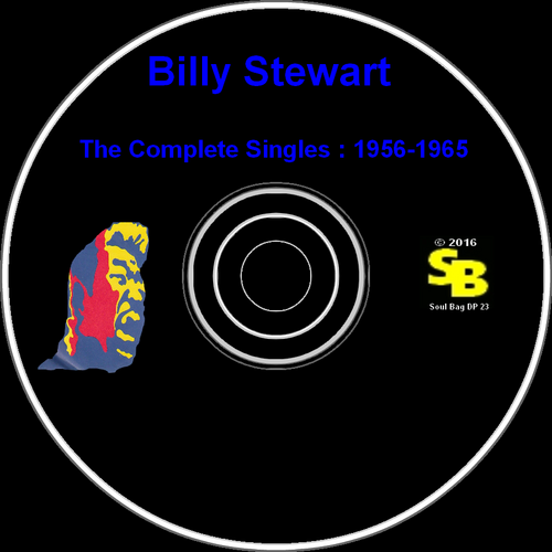 Billy Stewart : CD " The Complete Singles : 1956-1965 " Soul Bag Records DP 23 [FR]
