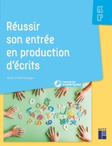 Réussir son entrée en production d'écrits GS-CP (+ ressources numériques) -  Ouvrage papier | Éditions Retz