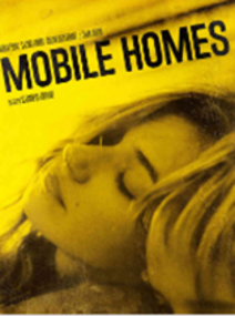 affiche du film dramatique Mobile Homes