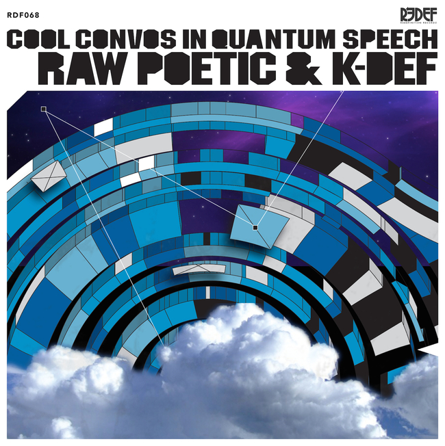 Raw Poetic & K-Def - Cool Convos in Quantum Speech (2015) [Hip Hop]