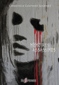 Mémoires assassines (Christelle Colpaert-Soufflet)