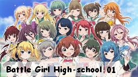 Battle Girl High-school 01