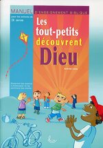 "Chouquette découvre Dieu" ; "Les tout-petits découvrent Dieu"