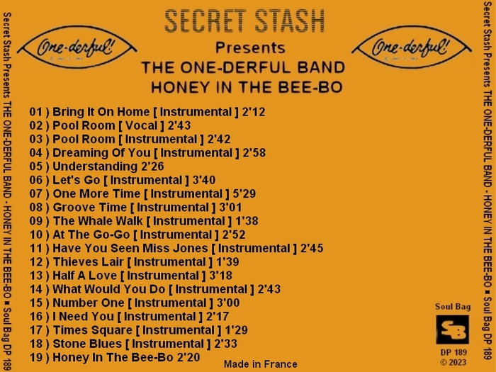 The One-Derful Band : CD " Sedret Stash Presents Honey In The Bee-Bo " Soul Bag Records DP 189 [ FR ]