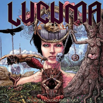 Lucuma - Destruye La Ciudad Psicológica (2014)