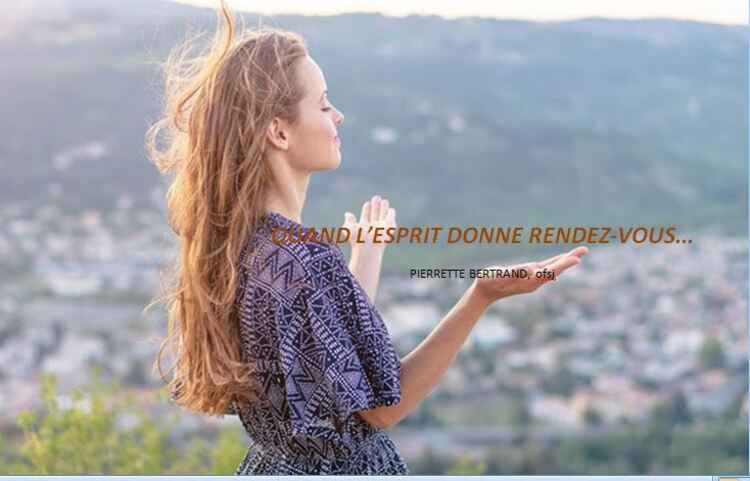 QUAND L’ESPRIT DONNE RENDEZ-VOUS... - Chemin franciscain