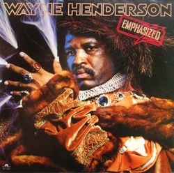 Wayne Henderson - Emphasized - Complete LP
