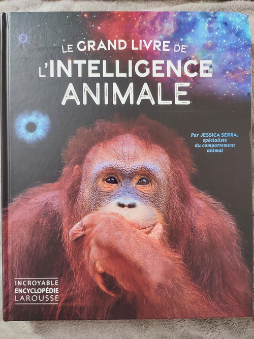 Le Grand Livre de l'Intelligence Animale - J. Serra