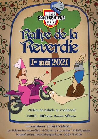 Peut être une image de texte qui dit ’PALEFRENIERS 本本本 MOTO CLUB Rallye de Reverdie 1er mai 2021 200km de balade au roadbook TARIFS: 10€/moto Membres 5€/moto Informations et réservations: Les Palefreniers Moto Club Chemin de Loussillac 19130 Voutezac lespalefreniers.motoclub@gmail.com 85 79 60’