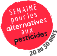 Semaine sans pesticides du 20 au 30 Mars 2022