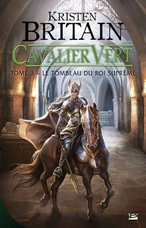 Couverture Cavalier Vert, tome 3 : Le Tombeau du roi suprême