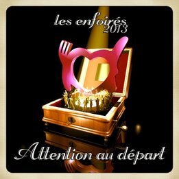 Les Enfoirés 2013 : La boîte à musique des Enfoirés