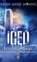 Chronique Les chroniques de Dani Mega O'Malley tome 1 ICED de Karen Marie Moning