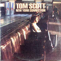 Tom Scott - New York Connection - Complete LP