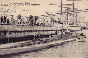 LA ROCHELLE-PALLICE - LE SOUS-MARIN LE PAPIN ET LA PASSERELLE - XX 84 - 1910