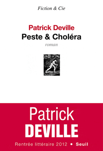 Peste et Choléra Patrick Deville