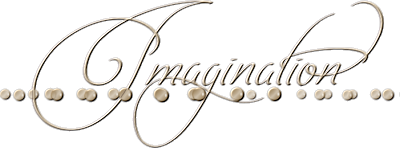 *** 12.Imagination ***