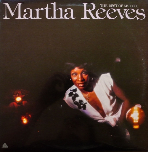 Martha Reeves : Album " The Rest Of My Life " Arista Records AL 4105 [ US ]