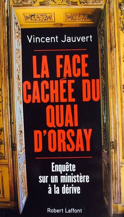 ➤ Le Quai d’Orsay aurait protégé un présumé pédophile d’après Vincent Jauvert