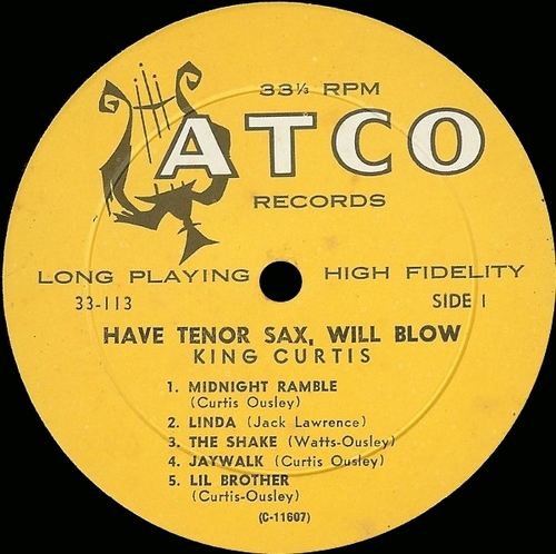 King Curtis : Album " Have Tenor Sax , Will Blow " Atco Records 33-113 [ US ]