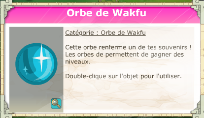 Information sur Les Orbes de Wakfu