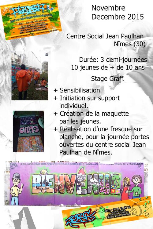 Stage graff : dessin, bombe de peinture et fresque pour la journee porte ouverte par un groupe de 10 jeunes du centre social J.Paulhan de Nîmes (30) 3 demi-journées décembre 2015 