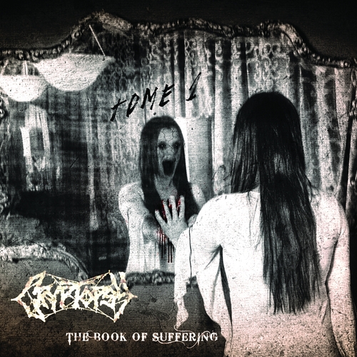 CRYPTOPSY_The Book Of Suffering Tome 1