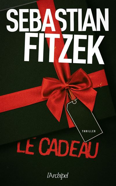 Le cadeau - Sébastian Fitzek