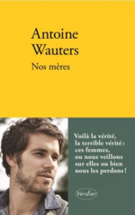 Nos mères, Antoine WAUTERS