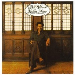 Bill Withers - Making Music - Complete LP