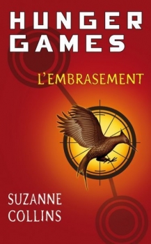 Hunger Games T2 : L'embrasement - Suzanne Collins