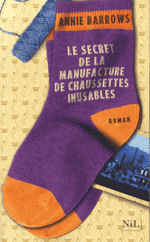 Annie BARROWS  Le secret de la manufacture des chaussettes inusables 