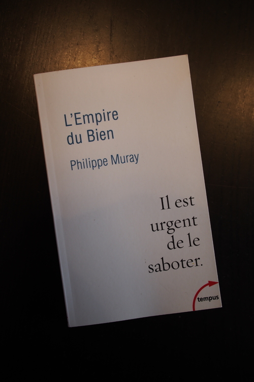Philippe MURRAY - L'Empire du Bien