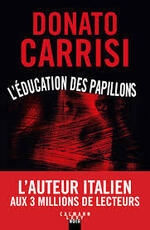 L'éducation des papillons Donato Carrisi