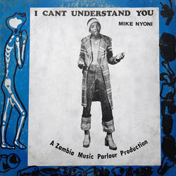 Mike Nyoni - I Can't Understand You - Complete LP