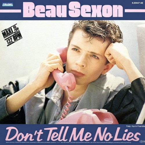Beau Sexon - Don't Tell Me No Lies (1985)