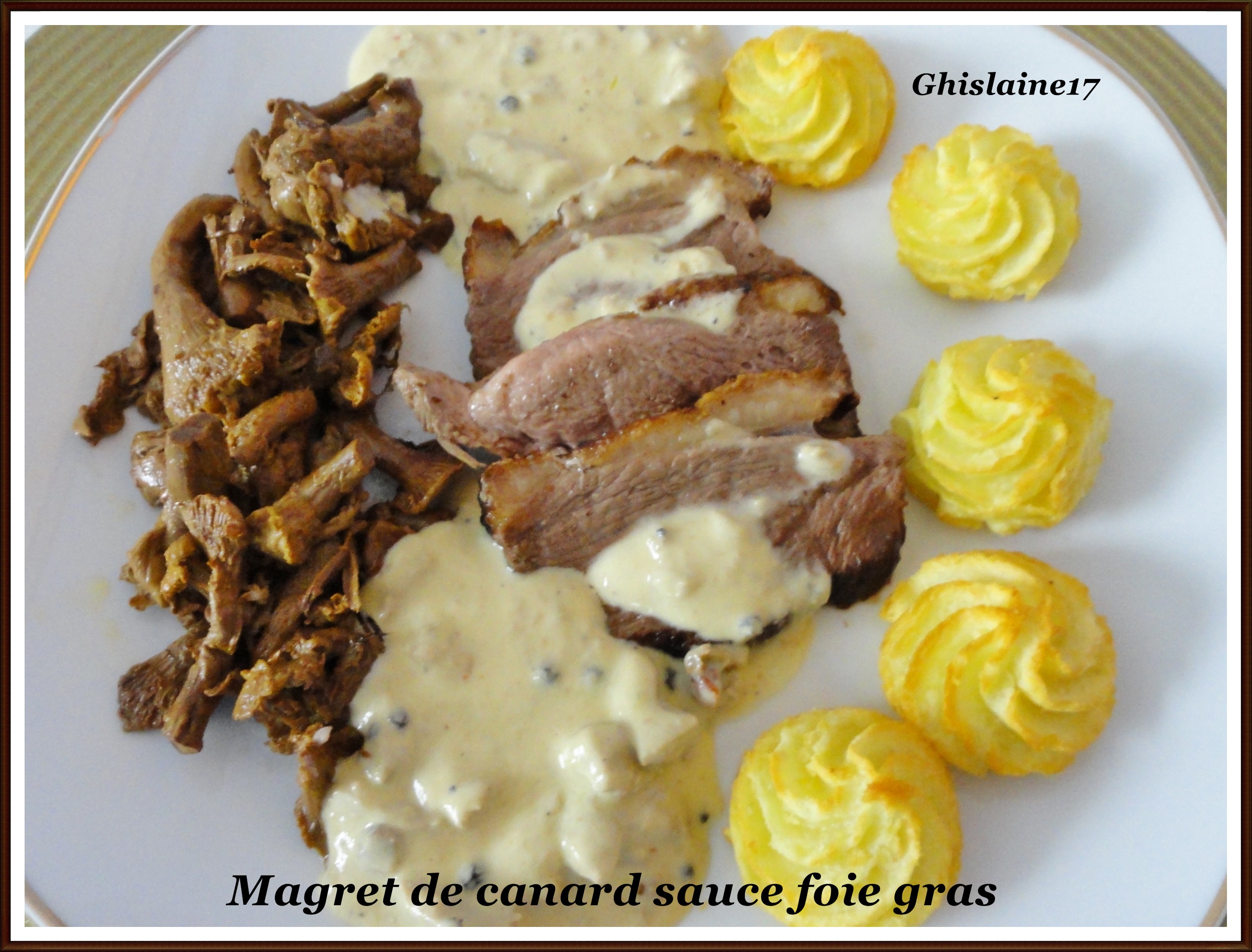 Magret de canard sauce foie gras - Ghislaine Cuisine