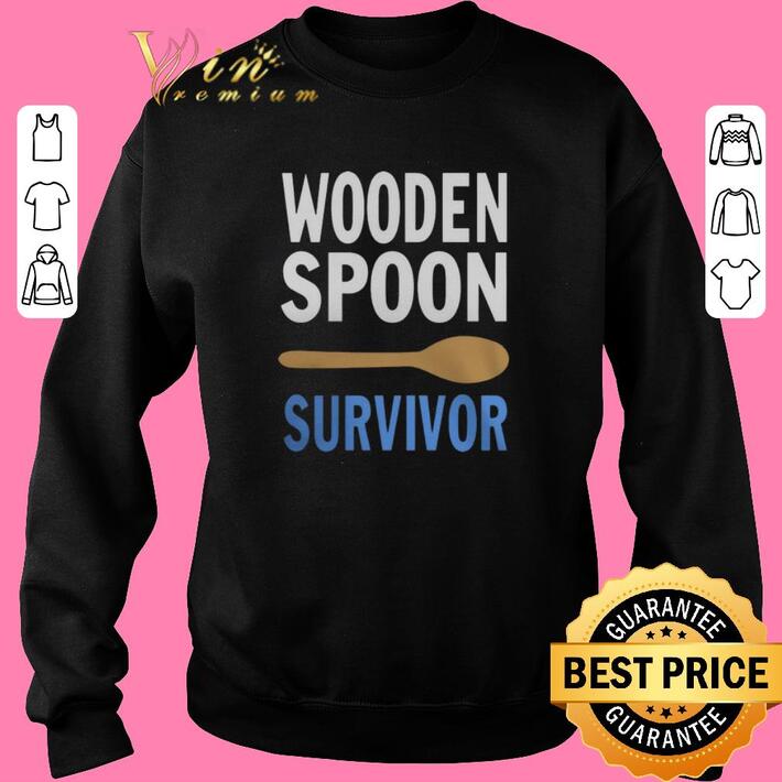 Premium Wooden Spoon Survivor shirt