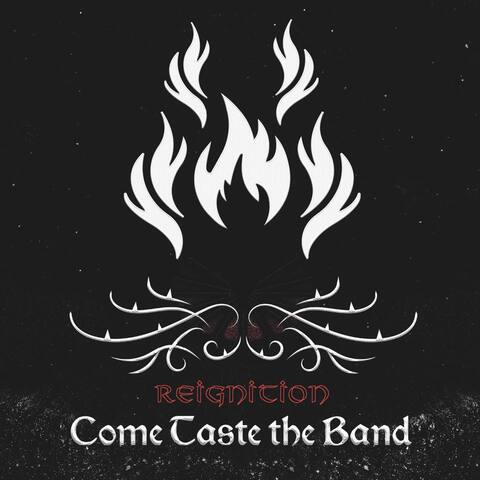 COME TASTE THE BAND - Les détails du nouvel album Reignition