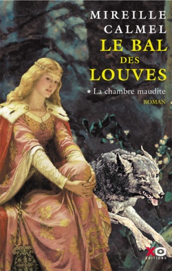 "Le Bal des Louves" de Mireille Calmel