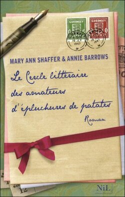 Le Cercle littéraire des amateurs d’épluchures de patates - M.A. Shaffer & A. Barrows - NiL (2009)