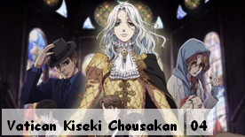 Vatican Kiseki Chousakan 04