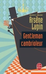 Arsène Lupin - Gentleman Cambrioleur par Maurice LeBlanc