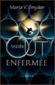 « Inside Out - Enfermée : tome 1 » de Maria V. Snyder