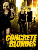 l’affiche du film « Concrete blondes »