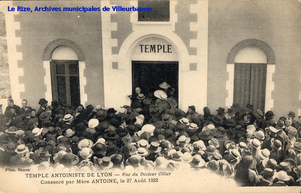 Villeurbanne - temple Antoiniste, rue du Docteur Ollier, consacré par Mère Antoine, le 27 Août 1922