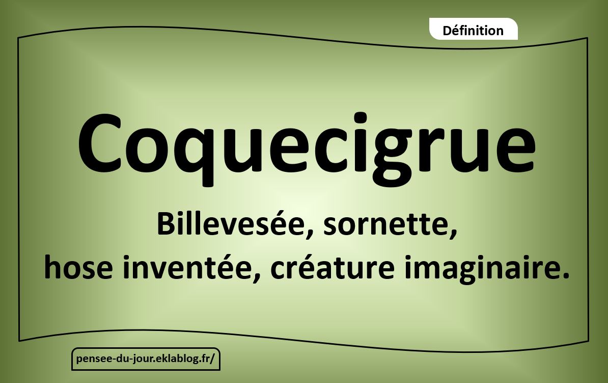Coquecigrue - coxigrue