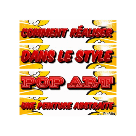 Dessin et peinture - vidéo 3915 : Comment réaliser une peinture abstraite dans le style "pop art" ? - acrylique.