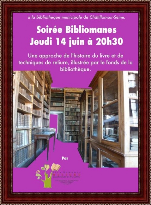 Une sorée "Bibliomanes" à la Bibliothèque Municipale de Châtillon sur Seine...