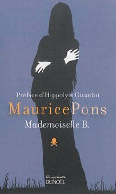 Maurice Pons : Mademoiselle B. 